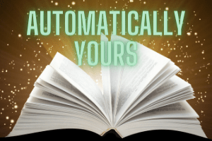 Automatically Yours