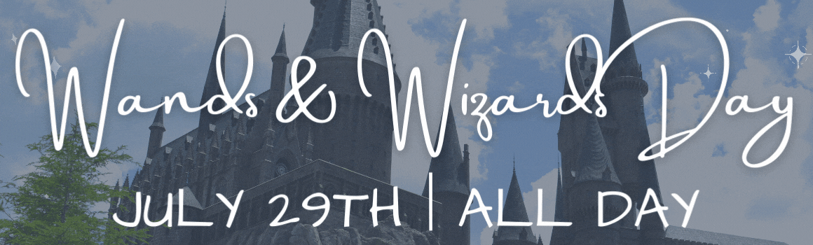 JulyAug 22 Wands & Wizards Day - Website Splash